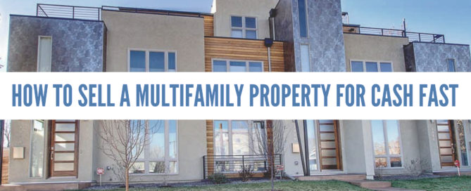 sell a multifamily property fast