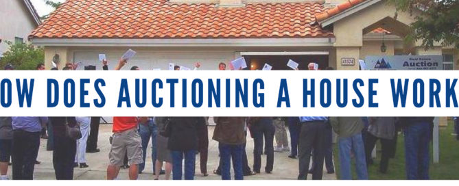 How Does Auctioning A House Work