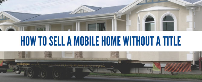 how to sell a mobile home without a title