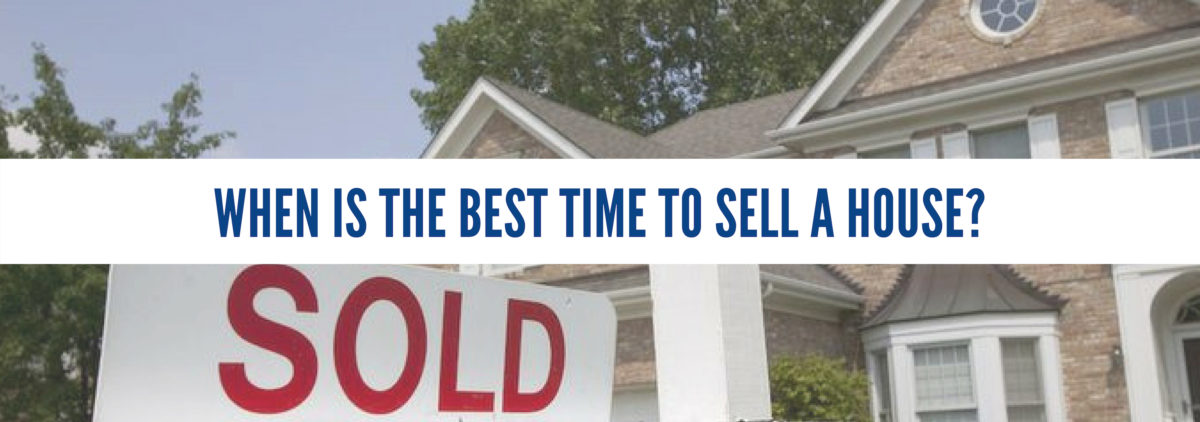 when is the best time to sell a house