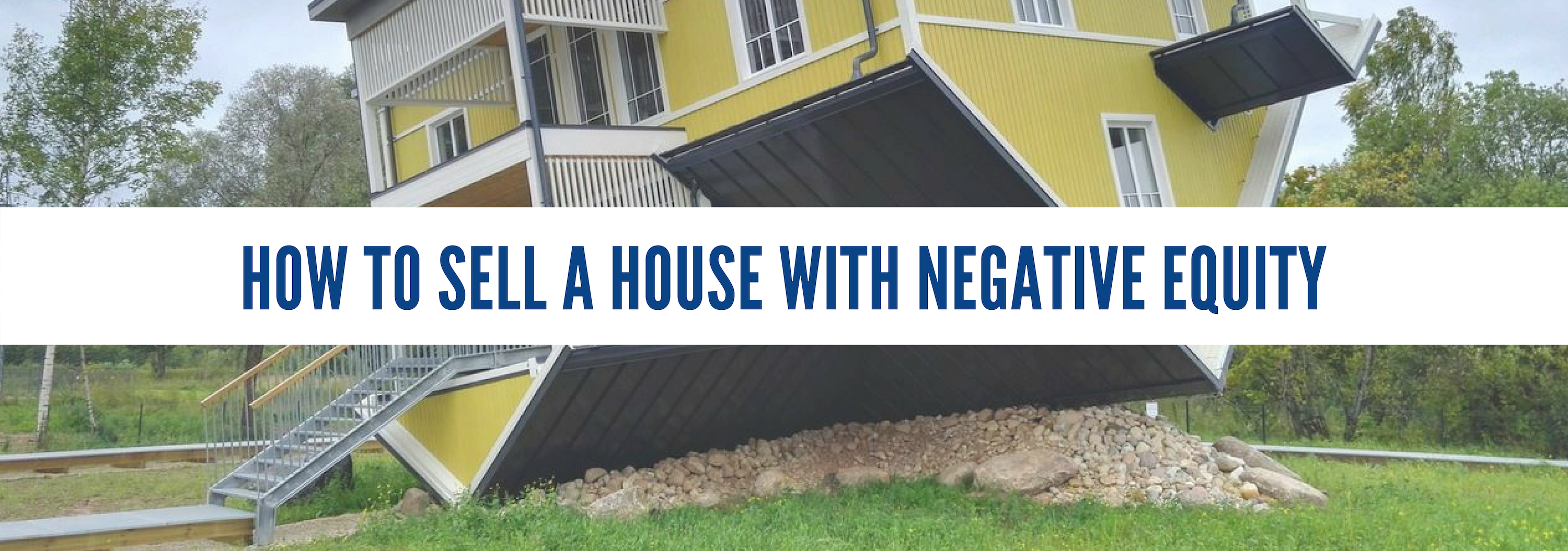 Sell Now House In Default With Negative Equity