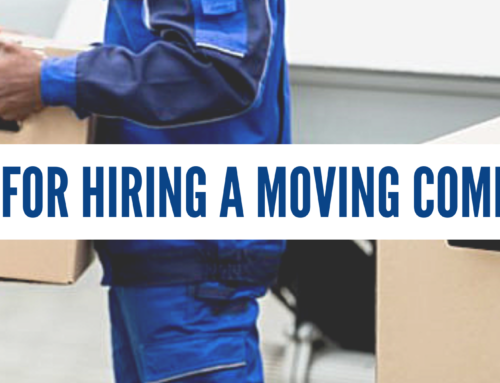 Tips For Hiring A Moving Company