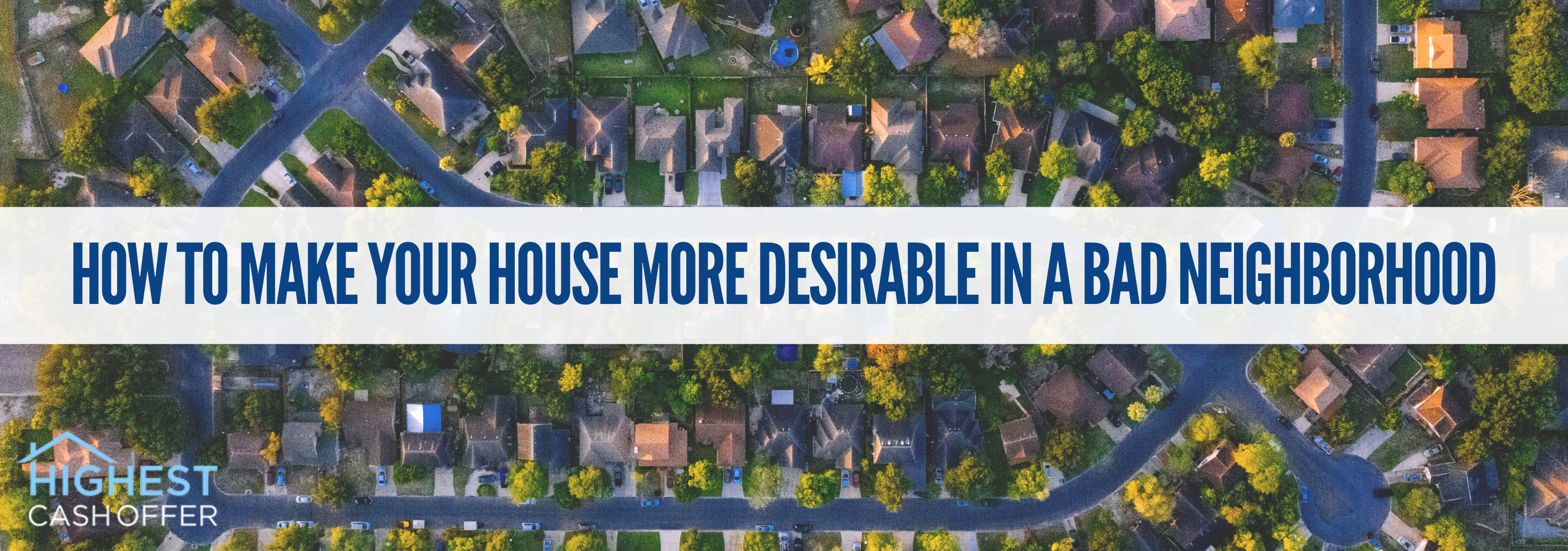 How to Make Your House More Desirable in a Bad Neighborhood