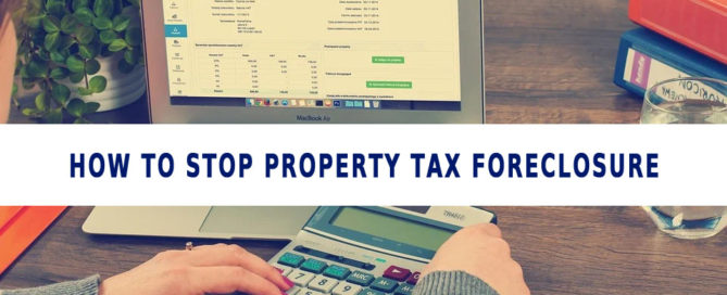 How to Stop Property Tax Foreclosure